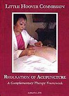 Little Hoover Commission Publishes Analysis of Acupuncture Profession